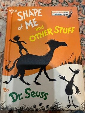 Dr. Seuss the shape of me and other stuff